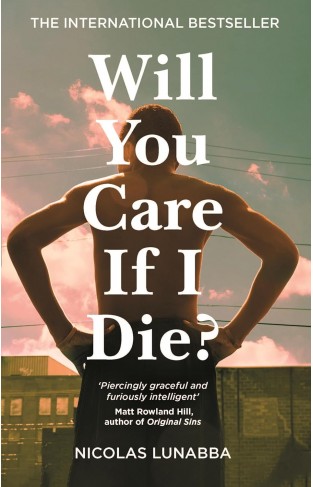 Will You Care If I Die?